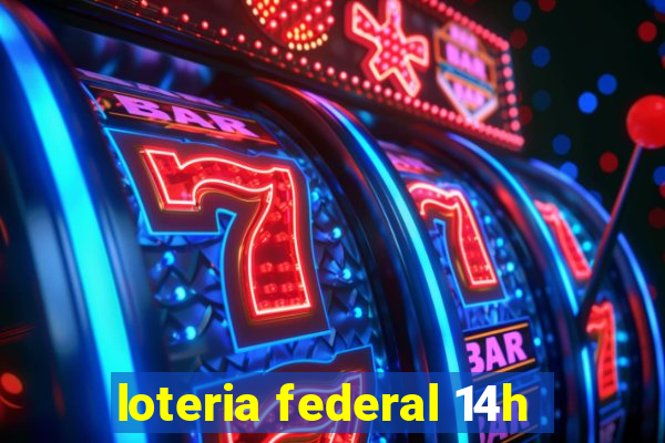 loteria federal 14h